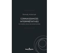 Connaissances interprétatives: Une troisième voie pour les sciences humaines