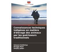 Connaissances techniques indigènes en matière d'élevage des animaux par les guérisseurs traditionnels