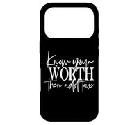 Connaissez Votre Valeur Puis Ajoutez des Taxes drôles en Disant Que Vous Connaissez Votre Valeur Coque pour iPhone 17 Pro