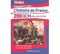 Connaissez-vous l'histoire de France - 200 QCM pour vous tester