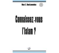 Connaissez-vous l'Islam ? - Nasr Eddine Boutammina - Books On Demand - broché - Essai