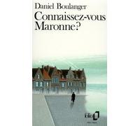 Connaissez-vous Maronne ? - Daniel Boulanger - Gallimard - Poche - Livre