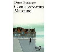 Connaissez-vous Maronne ? - Daniel Boulanger - Gallimard - Poche - Livre