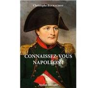 Connaissez-vous Napoléon? Bourachot Christophe (Auteur)