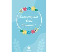 Connaissez-vous Votre Partenaire ?: Quiz original pour elle et lui