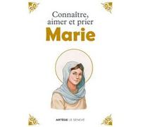 Connaître, Aimer Et Prier Marie