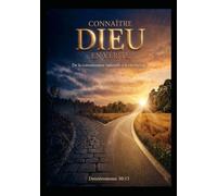 Connaître Dieu en vérité: De la connaissance naturelle à la révélation