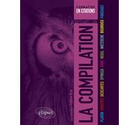 La Compilation - Platon, Aristote, Descartes, Spinoza, Kant, Hegel, Nietzsche, Bourdieu, Foucault