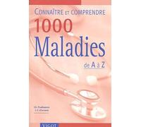 Connaître et comprendre 1000 maladies