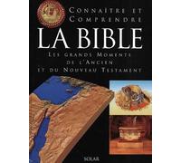 Connaître et comprendre la Bible