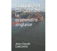 Connaître Et Comprendre La Grammaire Anglaise