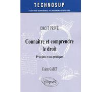 Connaître et comprendre le droit - Droit privé - Niveau B - Colette Gabet - Ellipses - broché - Scolaire / Universitaire