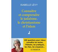 Connaître et comprendre le judaïsme, le christianisme et l'islam