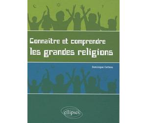 Connaître et comprendre les grandes religions: Pour un enseignement laïque des religions