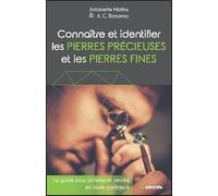Connaître et identifier les pierres précieuses et les pierres fines - Le guide pour acheter et vendre