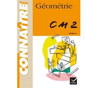 Henri Fournols – Connaître : Géométrie CM2 – Cycle des approfondissements – Broché – Hatier
