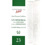 Connaître la bible : Un Mémorial de la création et de la rédemption : Le Jubilé en Lv 25