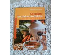 Connaître La Cuisine Bordelaise