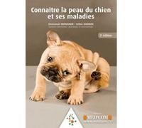 Connaitre la peau du chien et ses maladies. 2ed Emmanuel Bensignor (Auteur)