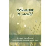 Connaître la vacuité Djampa Tegtchok (Auteur)