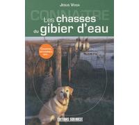 Connaitre Les Chasses Du Gibier D'Eau