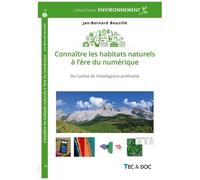 Connaître Les Habitats Naturels À L'ère Du Numérique - De L'utilité De L'intelligence Artificielle