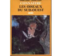 Connaitre Les Oiseaux Du Sud-Ouest