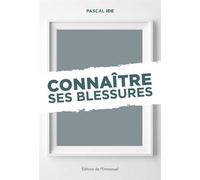 Connaître ses blessures - saints du mois Tome 2 - Pascal Ide - Emmanuel Eds De L' - Livre