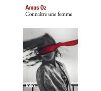 Connaître une femme - Amos Oz - Gallimard - Poche - Roman