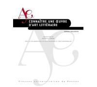 Connaître une oeuvre d'art littéraire