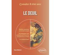 Connaître & vivre avec le deuil