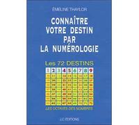 Connaître votre destin par la numérologie - Emeline Thaylor - Jc Editions - broché - Essai