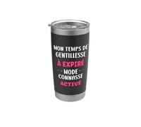 Connasse humour temps gentillesse expiré mode connasse Gobelet isotherme en acier inoxydable double paroi