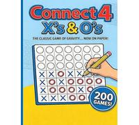 Connect 4 X's & O's: The Strategy Game Book: 200 Pages of Paper-Based Gravity Logic Puzzles - 2 Players - Travel Friendly