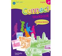 Connect 4e / Palier 2 année 1 - anglais - Workbook Edition 2011 - Wendy Benoit - Hachette Education - broché - Scolaire / Universitaire