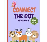 CONNECT THE DOT AND COLOR: Can You Connect the Dots? 40+ Unique Dot to Dot Activity Book for Kids Ages 4-6 | Fun Counting, Puzzles & Coloring for ... Play | Perfect for Pre-K & Kindergarten