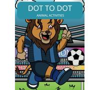 Connect the Dots and Color: Animal Activities