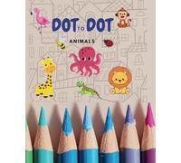 Connect the Dots & Color: Animal Adventures