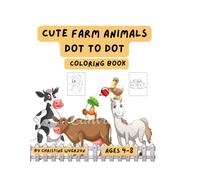 CONNECT THE DOTS CUTE FARM ANIMALS: EARLY LEANER CONNECT THE DOTS FOR PRE-SCHOOLERS TO LEARN BASIC COUNTING SKILLS AND HAND CORONATION