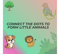 connect the dots to form little animals: Follow the trail of the numbers and discover the little 120 inhabitants of nature hiding behind each stroke.