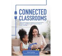 Connected Classrooms Using Technology to Support Communication, Inclusion, and Meaningful Relationships in Early Learning - Brian Puerling - Gryphon House Inc. - ebook (ePub) - Livre