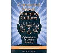 Connected Minds, Emerging Cultures, Perspective Sin Instructional Technology and Distance Education