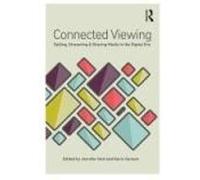 Connected Viewing - Selling, Streaming, & Sharing Media In The Digital Era Collectif Collectif (Auteur)