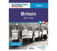 Connecter l'histoire : Grande-Bretagne supérieure, 1851-1951