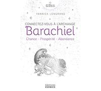 Connectez-vous à l'Archange Barachiel - Chance - Prospérité - Abondance