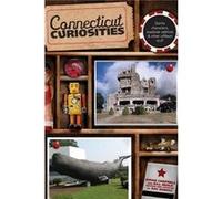 Connecticut Curiosities by Bill Heald Campbell, Susan, Heald, Bill (Auteur)