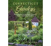 Jardins du Connecticut – Une célébration des jardins historiques, publics et privés de l'État
