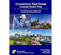 Connecticut Real Estate License Exam Prep: All-in-One Review and Testing to Pass Connecticut's PSI Real Estate Exam