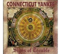 Connecticut Yankee - Signs of Trouble (UK Import)