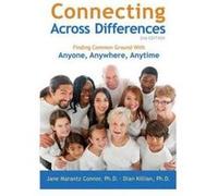 Connecting Across Differences Finding Common Ground with Anyone, Anywhere, Anytime by Killian PhD, Dian ( Author ) ON May-21-2012, Paperback - [Version Originale] Inconnu (Auteur)